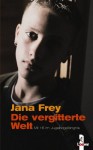 Die Vergitterte Weltmit 16 Im Jugendgefängnis - Jana Frey