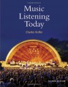 Music Listening Today [With 2 CDs and Access Code] - Charles R. Hoffer