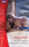 Naughty Nights In The Millionaire's Mansion (Nights of Passion) - Robyn Grady