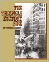 The Triangle Factory Fire (Spotlight on American History) - Victoria Sherrow