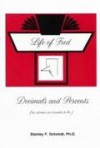 Life of Fred: Decimals and Percents - Stanley F. Schmidt