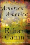 America America: A Novel - Ethan Canin