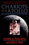 Chariots for Apollo:: The Untold Story Behind the Race to the Moon - Charles R. Pellegrino, Joshua Stoff