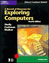 A Record of Discovery for Exploring Computers - Gary B. Shelly, Thomas J. Cashman, Tim J. Walker