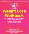 Beck Diet Solution Weight Loss Workbook: The 6-week Plan to Train Your Brain to Think Like a Thin Person - Judith S. Beck