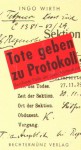 Tote geben zu Protokoll. Berühmte Fälle der Gerichtsmedizin - Ingo Wirth