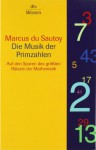 Die Musik der Primzahlen: Auf den Spuren des größten Rätsels der Mathematik - Marcus du Sautoy