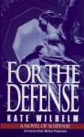 For the Defense (Barbara Holloway #3) - Kate Wilhelm