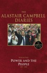 Diaries Volume Two: Power and the People - Alastair Campbell