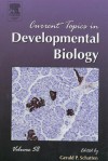 Current Topics in Developmental Biology - Gerald P. Schatten