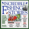 Incredible Fishing Stories - Shaun Morey, Jared Lee