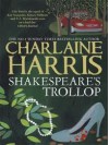 Shakespeare's Trollop (Lily Bard Mystery #4) - Charlaine Harris