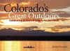 Colorado's Great Outdoors: Celebrating 20 Years of Lottery-Funded Lands - John Fielder