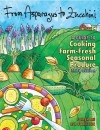 From Asparagus to Zucchini: A Guide to Cooking Farm-Fresh Seasonal Produce - Madison Area Community Supported Agriculture Coalition, Doug Wubben