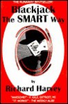 Blackjack the Smart Way - Richard Harvey