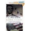 Lincoln (Narratives of a Golden Age) - Gore Vidal