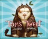 Tom's Tweet - Jill Esbaum, Dan Santat