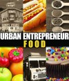 Urban Entrepreneur: Food - Ron Berman