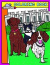 Pets at the White House Coloring Book - White House Historical Association