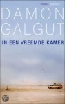 In een vreemde kamer - Damon Galgut, Rob van der Veer