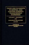 Trade and Payments in Central and Eastern Europe's Transforming Economies - Lucjan T. Orlowski, Dominick Salvatore