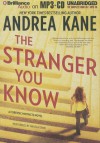 The Stranger You Know - Andrea Kane, Angela Dawe