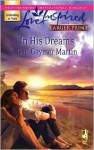 In His Dreams (Michigan Island, Book 3) (Larger Print Love Inspired #407) - Gail Gaymer Martin