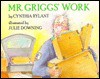 Mr. Griggs' Work - Cynthia Rylant, Julie Downing