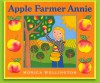 Apple Farmer Annie - Monica Wellington