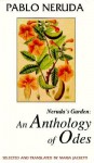 Neruda's Garden: An Anthology of Odes - Pablo Neruda, Maria Jacketti