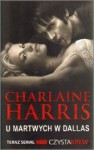 U martwych w Dallas - Charlaine Harris