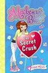 The Secret Crush (Mackenzie Blue Series) - Tina Wells