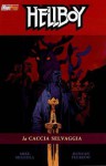 Hellboy n. 9: La Caccia Selvaggia - Mike Mignola, Ducan Fegredo