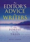 The Forest for the Trees: An Editor's Advice to Writers - Betsy Lerner