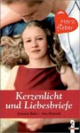 Kerzenlicht und Liebesbriefe - Jeanette Baker, Ann Kennedy