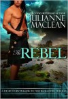 The Rebel - Julianne MacLean