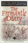 The Fremantle Diary: A Journal of the Confederacy - James Fremantle, Arthur James Lyon Fremantle, Walter Lord