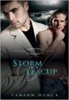 Storm in a Teacup - Fabian Black