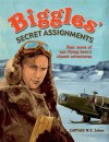 Biggles' Secret Assignments - W.E. Johns