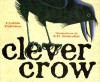 Clever Crow - Cynthia C. DeFelice, S.D. Schindler