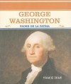 George Washington: Padre de la Patria - Tracie Egan