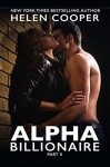 Alpha Billionaire 2 (Alpha Billionaire, part two) - Helen Cooper