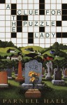 A Clue for the Puzzle Lady (Puzzle Lady Mysteries) - Parnell Hall