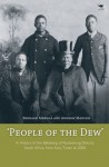 People of the Dew: A History of the Bafokeng of Rustenburg District, South Africa, from Early Times to 2000 - Bernard Mbenga, Andrew Manson