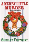 A Merry Little Murder (Lindy Haggerty Mystery #5) - Shelley Freydont