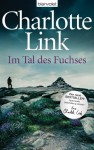 Im Tal des Fuchses: Roman - Charlotte Link