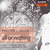 All or Nothing - Preston L. Allen, Mark Douglas Nelson