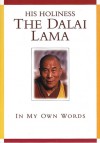 His Holiness The Dalai Lama: In My Own Words - Mary Craig, Dalai Lama XIV