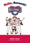 Hello, Screech!: Washington Nationals - Aimee Aryal, Justin Hilton