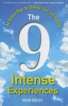 The 9 Intense Experiences: An Action Plan to Change Your Life Forever - Brian Vaszily